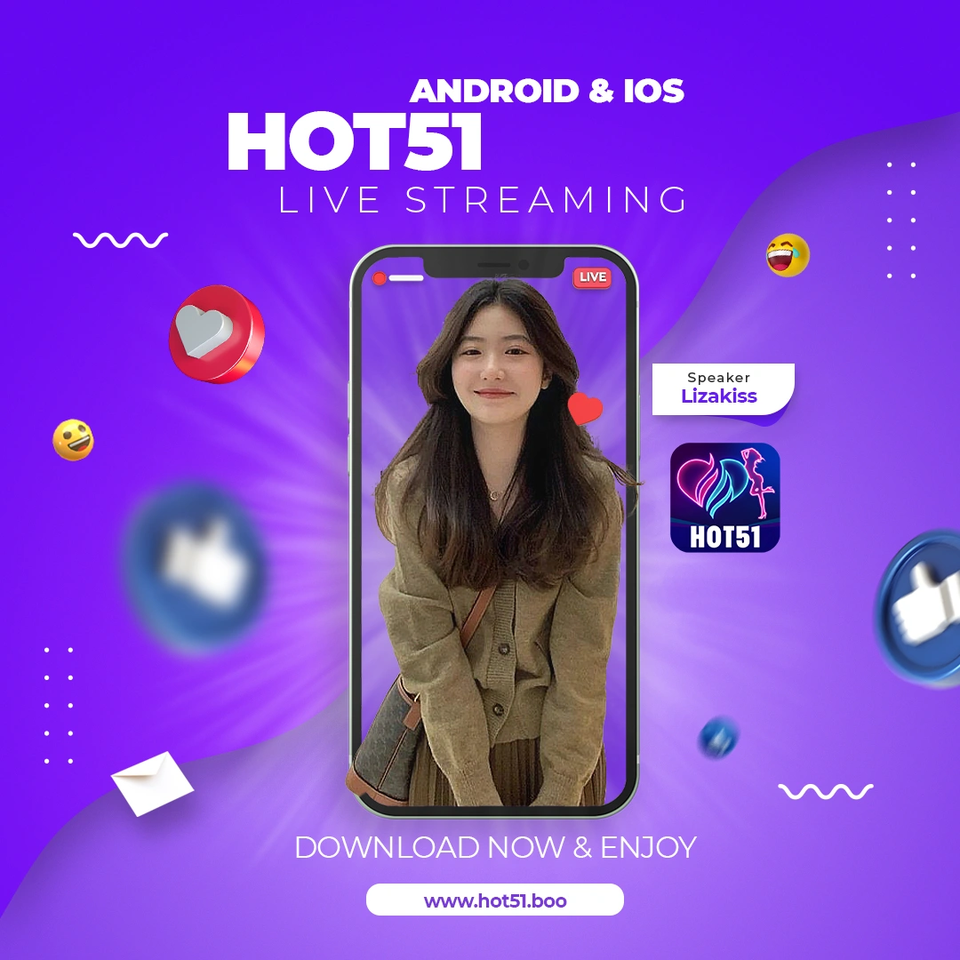 Aplikasi Hot51 - Tonton Siaran Langsung dan Nikmati Lebih Banyak Hiburan untuk Anda